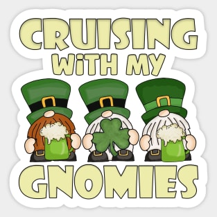 Cruising with My Gnomies Saint Patricks Cruise Vacation Sticker